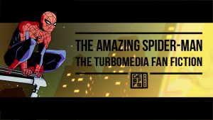 The Amazing Spider-Man : The Turbomedia Fan fiction